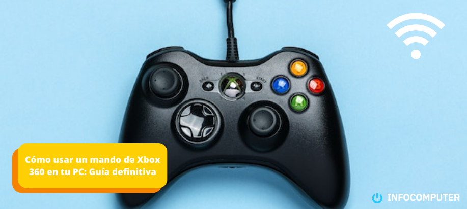 Cómo usar un mando de Xbox 360 en tu PC: Guía definitiva